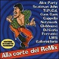 Alla Corte Del Remix 